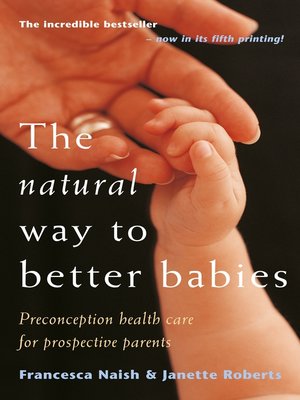 cover image of The Natural Way to Better Babies
